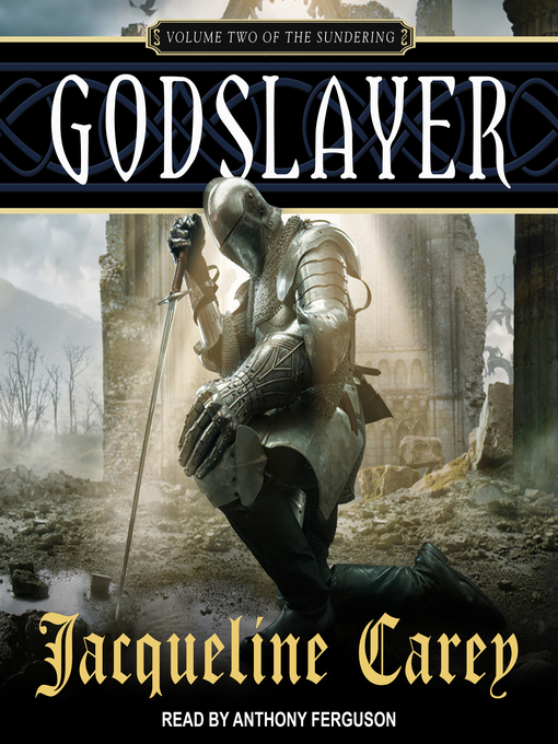 Title details for Godslayer by Jacqueline Carey - Available